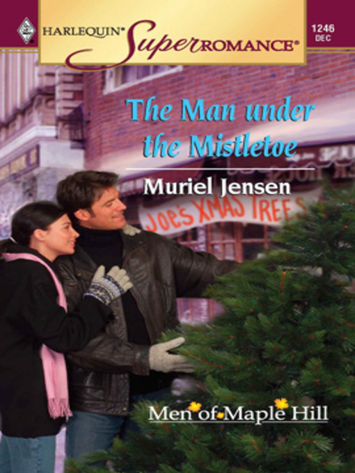 Title details for The Man under the Mistletoe by Muriel Jensen - Available